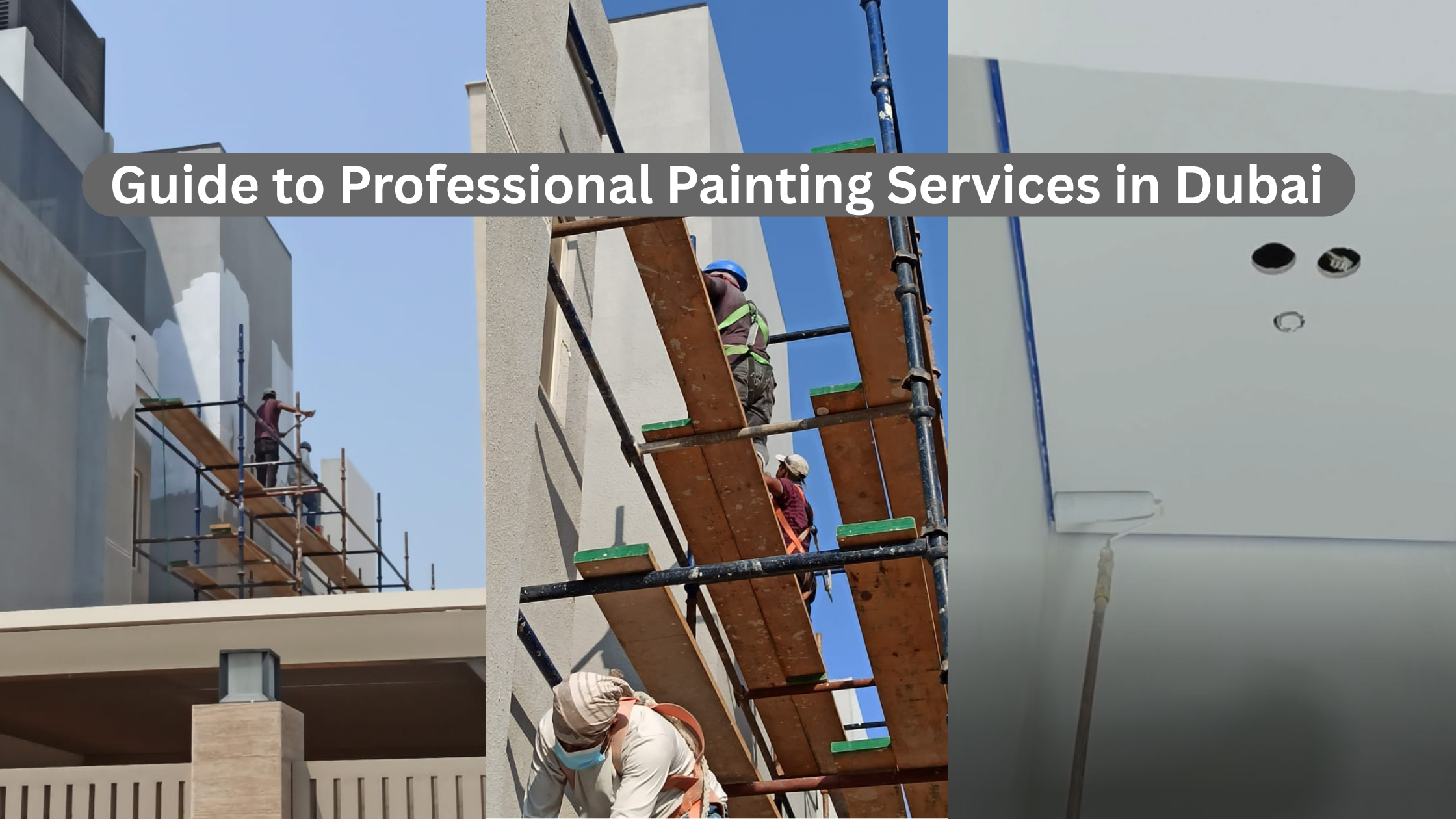 Pioneer-Gulf's Professional painters on scaffolding applying a fresh coat of gray exterior paint to a modern building in Dubai.